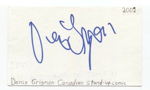 Denis Grignon Signed 3x5 Index Card Autographed Signature Comedian Comic Actor