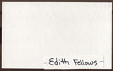 Edith Fellows Signed Index Card Signature Vintage Autographed AUTO 