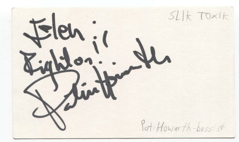 Slik Toxik Pat Howarth Signed 3x5 Index Card Autographed Signature