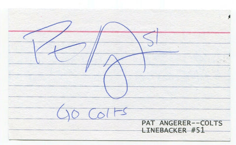 Pat Angerer Signed 3x5 Index Card Autographed Signature NFL Football Colts