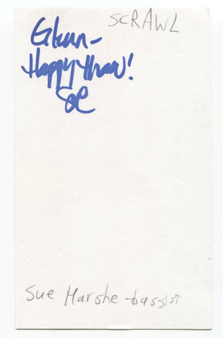 Scrawl - Sue Harshe Signed 3x5 Index Card Autographed Signature Band