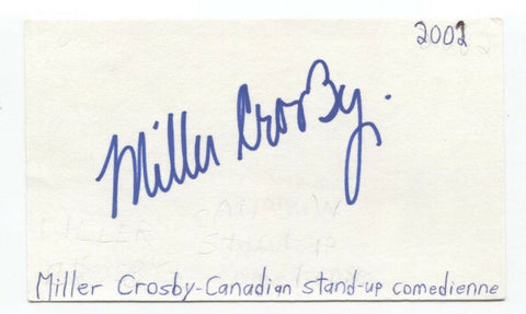 Miller Crosby Signed 3x5 Index Card Autographed Signature Comedian Comic Actor