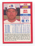 1990 Score Bryn Smith Signed Card Baseball MLB Autograph AUTO #419