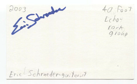 40 Foot Echo - Eric Schraeder Signed 3x5 Index Card Autographed Signature