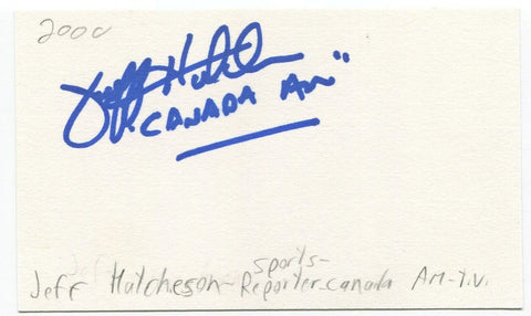 Jeff Hutcheson Signed 3x5 Index Card Autographed Signature Reporter Canada AM