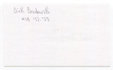 Dick Brodowski Signed 3x5 Index Card Autographed MLB Baseball Boston Red Sox