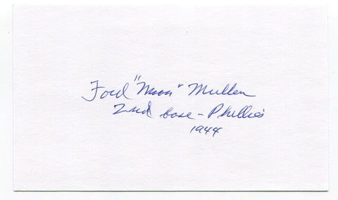 Ford "Moon" Mullen Signed 3x5 Index Card Autographed Baseball 1939 Oregon Ducks