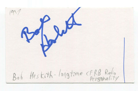 Bob Hesketh Signed 3x5 Index Card Autographed Signature Canadian Journalist