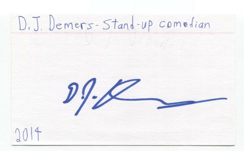 D.J. Demers Signed 3x5 Index Card Autographed Signature Comedian Comic Actor