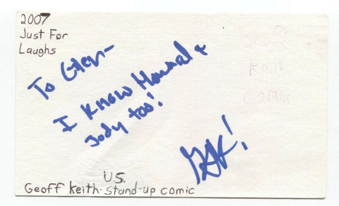Geoff Keith Signed 3x5 Index Card Autographed Signature Comedian Comic Actor