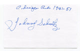 Johnny Schmitz Signed 3x5 Index Card Autographed MLB Baseball Brooklyn Dodgers