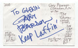 Gary Pearson Signed 3x5 Index Card Autographed Signature Comedian Writer MadTV