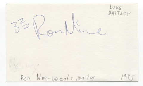 Love Battery - Ron Nine Signed 3x5 Index Card Autographed Signature