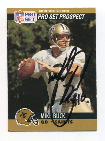 1990 NFL Pro Set Mike Buck Signed Card Football Autograph AUTO #741