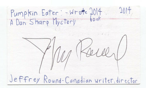 Jeffrey Round Signed 3x5 Index Card Autographed Signature Author Writer Novelist