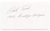 Dick Teed Signed 3x5 Index Card Autograph Baseball MLB 1953 Brooklyn Dodgers