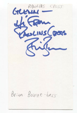 Rawlins Cross - Brian Bourne Signed 3x5 Index Card Autographed Signature Band