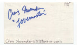Craig Shoemaker Signed 3x5 Index Card Autographed Signature Comedian Comic Actor