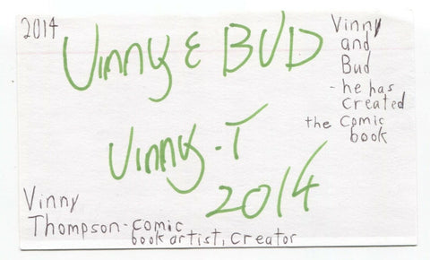 Vinny Thompson Signed 3x5 Index Card Autographed Vinny and Bud Comic Book Artist