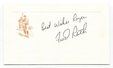 Fred Rath Sr. Signed Card Autograph Baseball MLB Roger Harris Collection