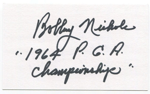 Bobby Nichols Signed 3x5 Index Card Autographed PGA Champion Golf Golfer