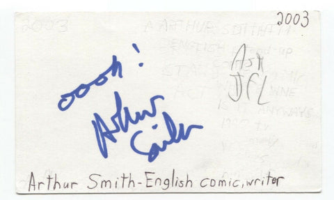 Arthur Smith Signed 3x5 Index Card Autographed Signature Comedian Comic Writer