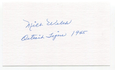 Milt Welch Signed 3x5 Index Card Autograph Baseball MLB 1945 Detroit Tigers