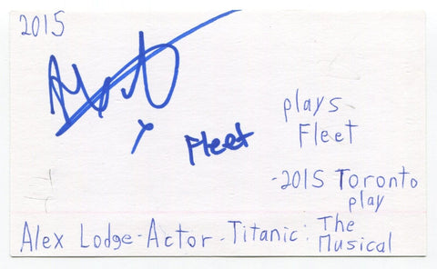 Alex Lodge Signed 3x5 Index Card Autographed Actor Titanic Play