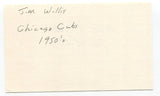 Jim Willis Signed 3x5 Index Card Autographed Baseball MLB 1953 Chicago Cubs