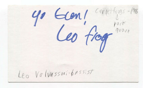 Carpet Frogs - Leo Valvassori Signed 3x5 Index Card Autographed Signature Band