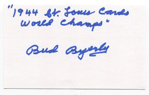 Bud Byerly Signed 3x5 Index Card Autographed MLB Baseball 1944 Cardinals