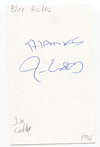 Blue Rodeo - Jim Cuddy Signed 3x5 Index Card Autographed Signature Band