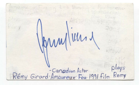 Remy Girard Signed 3x5 Index Card Autographed Signature Actor