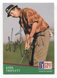 1991 Pro Set PGA Tour Golf Kirk Triplett Signed Card Autographed Signature #150