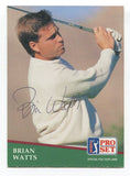 1991 Pro Set PGA Tour Golf Brian Watts Signed Card Autographed #135 A