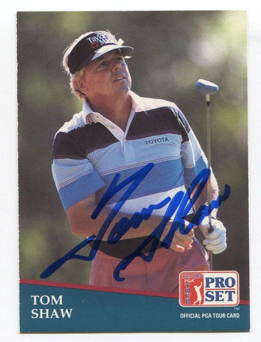 1991 Pro Set PGA Tour Golf Tom Shaw Signed Card Autographed #222