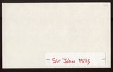 Sir John Mills  Signed Index Card Autographed Signature AUTO Vintage