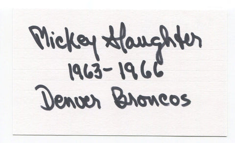 Mickey Slaughter Signed 3x5 Index Card Autographed NFL Football Denver Broncos