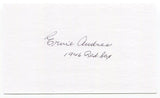 Ernie Andres Signed 3x5 Index Card Autographed Signature Boston Red Sox MLB 