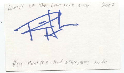 The Lowest of the Low - Ron Hawkins Signed 3x5 Index Card Autographed Signature