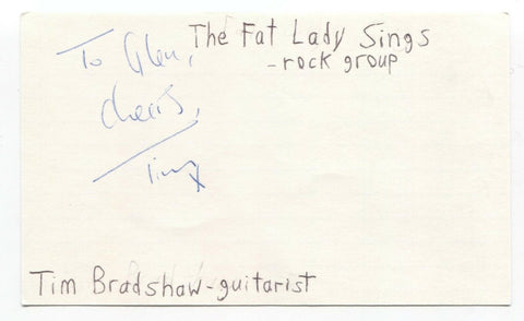 The Fat Lady Sings - Tim Bradshaw Signed 3x5 Index Card Autographed Signature