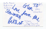 Beth Peach Robinson Signed 3x5 Index Card Autographed Actor Titanic The Musical