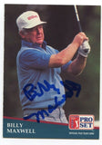 1991 Pro Set PGA Tour Golf Billy Maxwell Signed Card Autographed #214