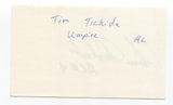 Tim Tschida Signed 3x5 Index Card Autograph Baseball MLB Umpire