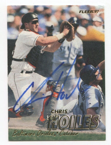 1997 Fleer Chris Hoiles Signed Card Baseball MLB Autographed AUTO #8