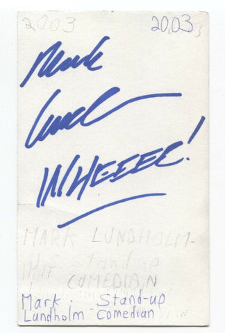 Mark Lundholm Signed 3x5 Index Card Autographed Signature Comedian Comic Actor