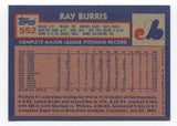 1984 Topps Ray Burris Signed Card Baseball MLB Autographed AUTO #552