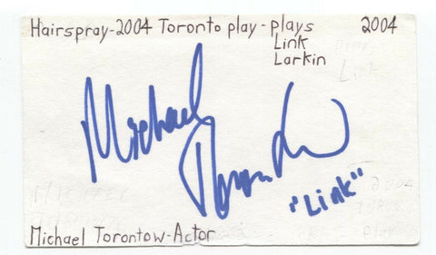 Michael Torontow Signed 3x5 Index Card Autographed Signature Actor