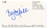 Bryan Hindle Signed 3x5 Index Card Autographed Actor Dirty Dancing Hairspray