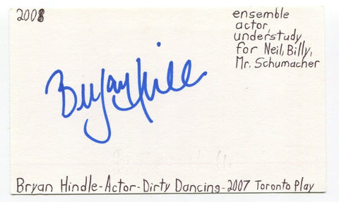 Bryan Hindle Signed 3x5 Index Card Autographed Actor Dirty Dancing Hairspray
